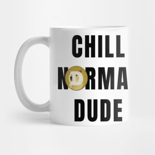 Funny Chill Normal Dude DogeFather Doge Coin Mug